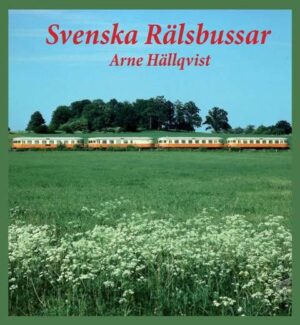 Ett referensverk över de svenska rälsbussarna, hela 576 sidor och 600 bilder!